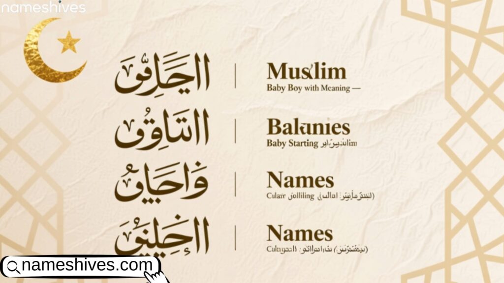 Modern Muslim Baby Boy Names Starting with B with Meaning 