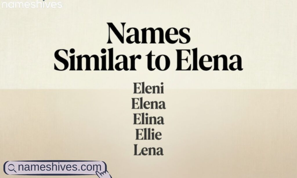 Names Similar to Elena